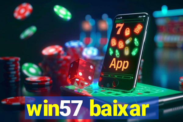 win57 baixar